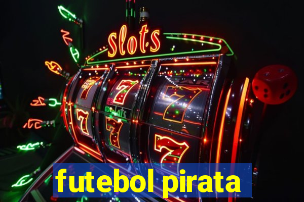 futebol pirata